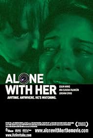 Alone with Her (2008)