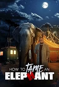 How to Tame an Elephant (2023)