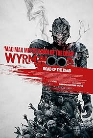 Wyrmwood: Road of the Dead (2015)